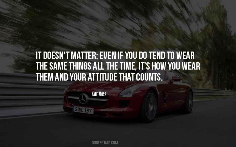 Attitude Counts Quotes #949829