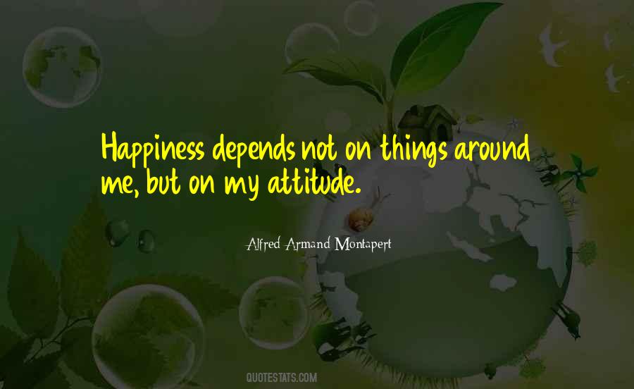 Attitude Depends On You Quotes #1743293