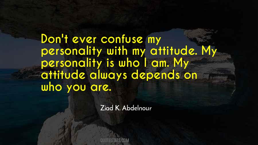 Attitude Depends Quotes #1575306