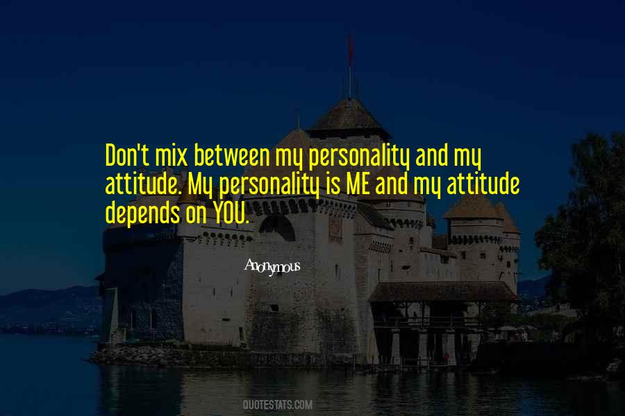 Attitude Depends Quotes #1851136