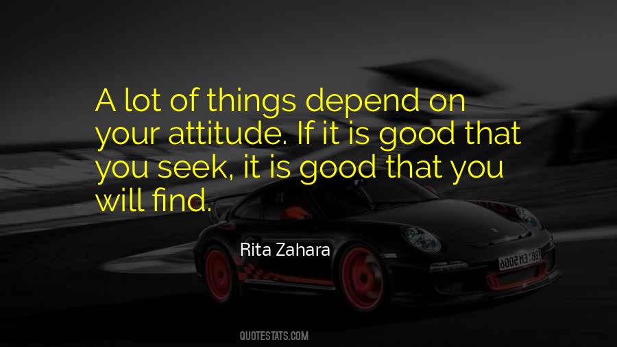 Attitude Depends Quotes #47046