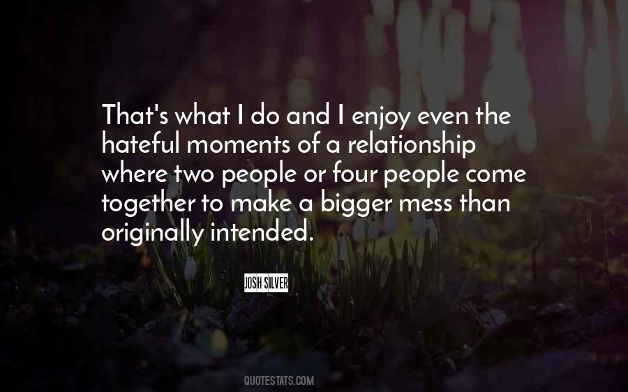 Two Moments Quotes #1776262