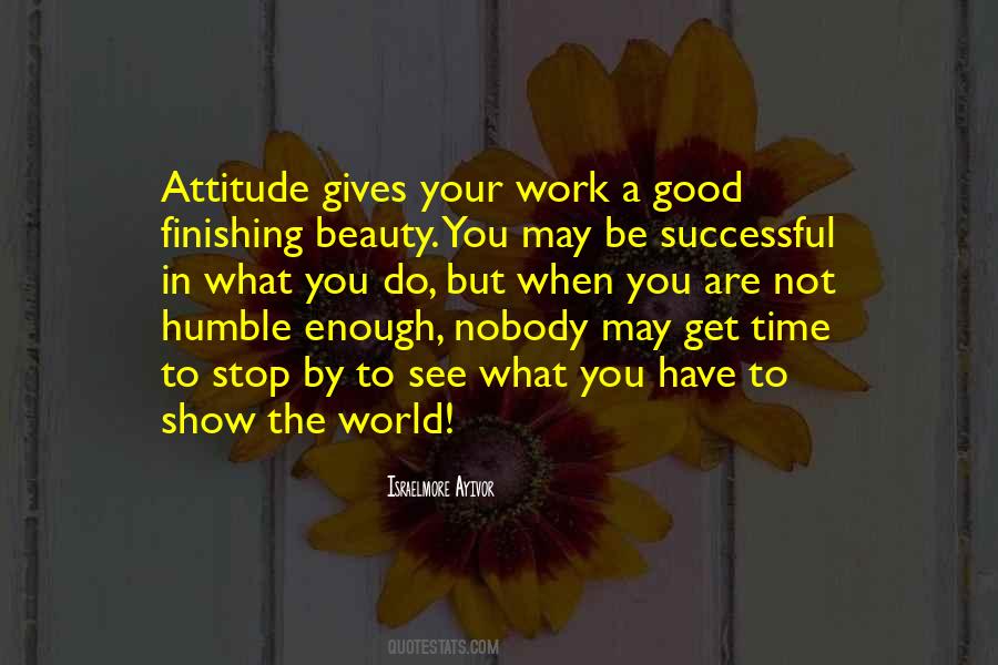 Attitude Is Not Good Quotes #1257854