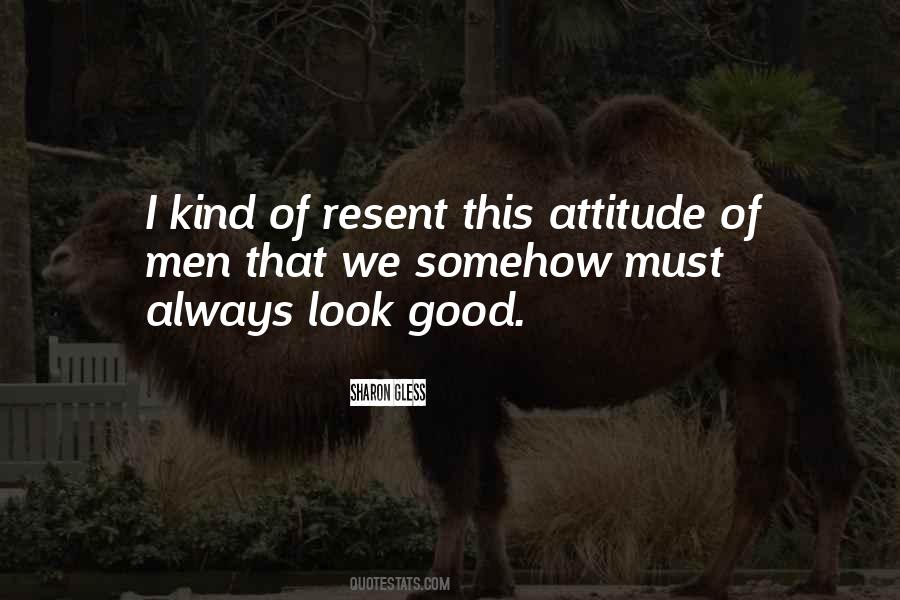 Attitude Kind Of Quotes #613431