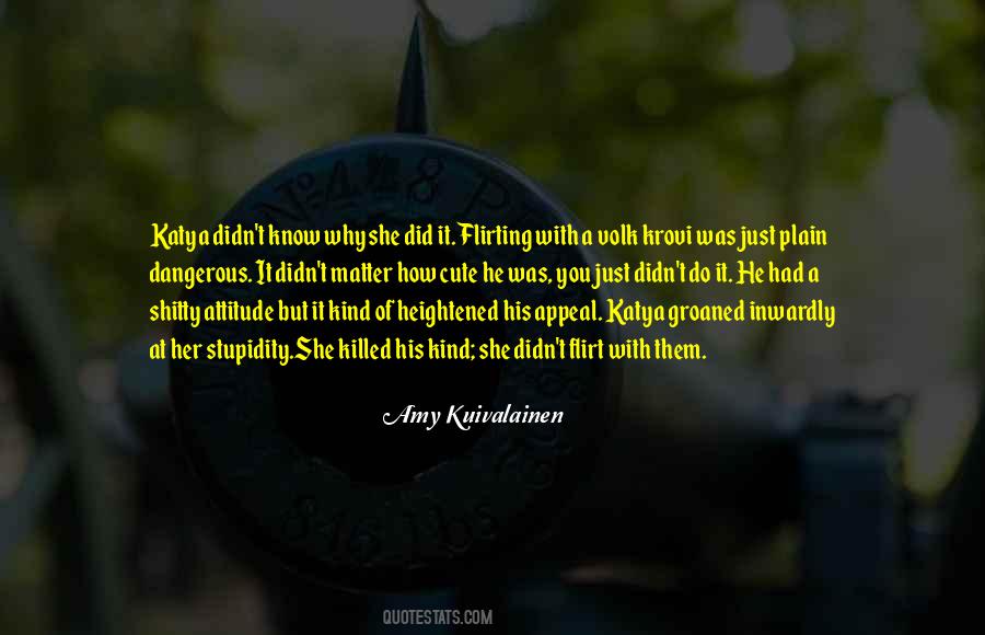 Attitude Kind Of Quotes #962776