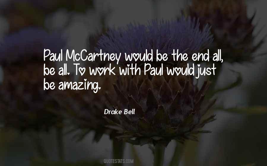 End All Be All Quotes #1093325