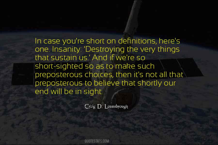 End All Be All Quotes #148150