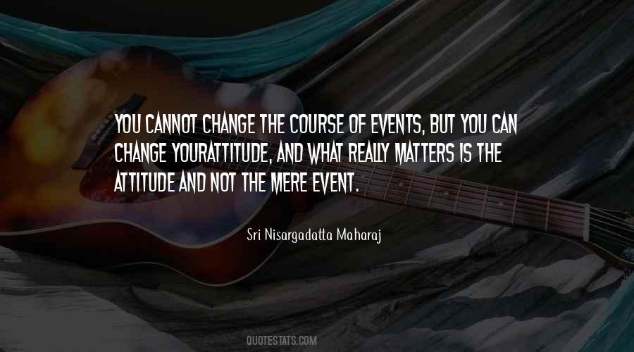 Attitude Matters Quotes #1746622