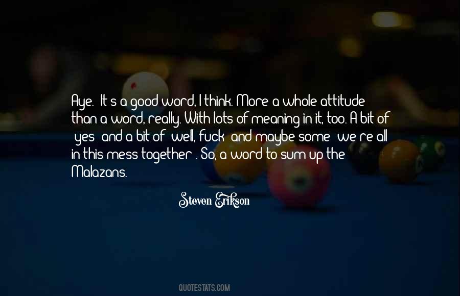 Attitude Meaning Quotes #1640728