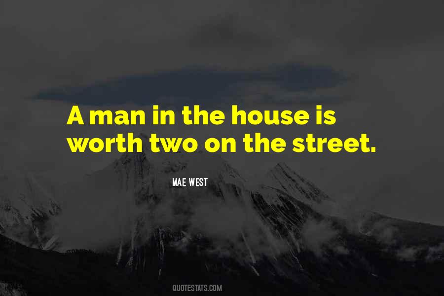 Man In The Street Quotes #423671