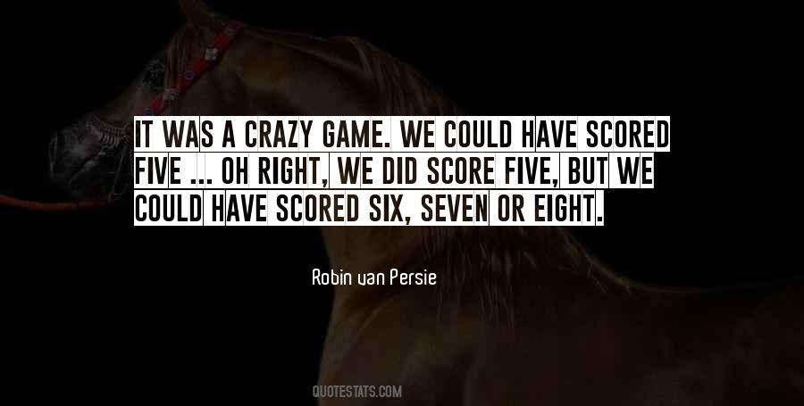 Crazy Eight Quotes #968614