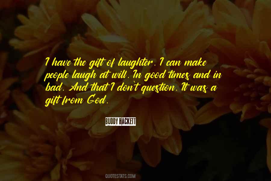 Gift Of Laughter Quotes #125113