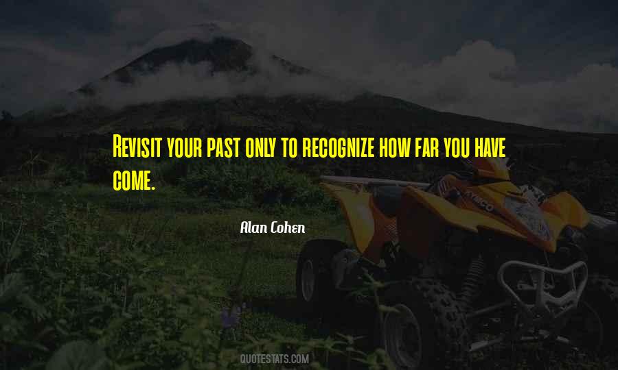 Revisit Your Past Quotes #1460434
