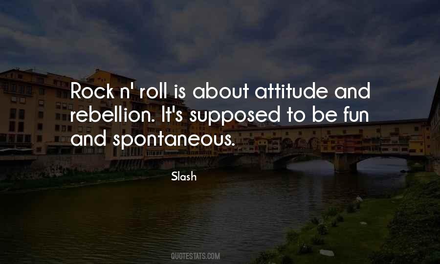 Attitude Rocks Quotes #1791757