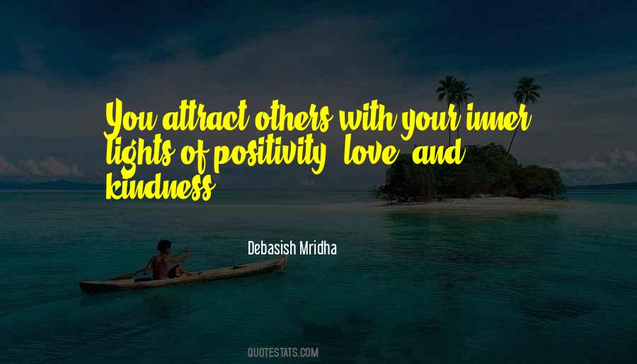 Attract Positivity Quotes #1354149