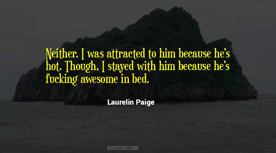 Attracted To Him Quotes #214460