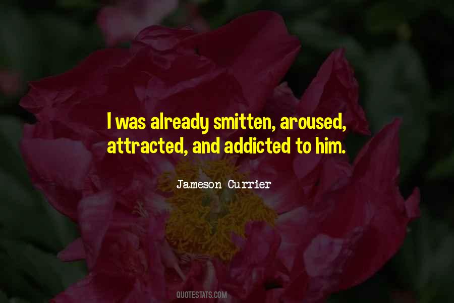 Attracted To Him Quotes #344604