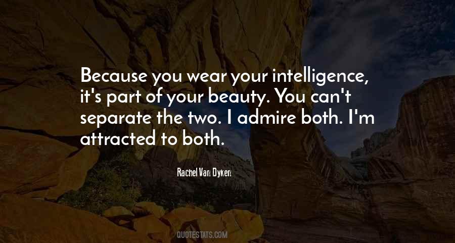 Attracted To Intelligence Quotes #934204
