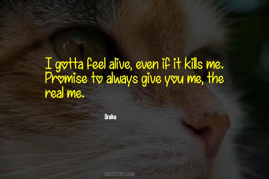 Feel Alive Quotes #1529382