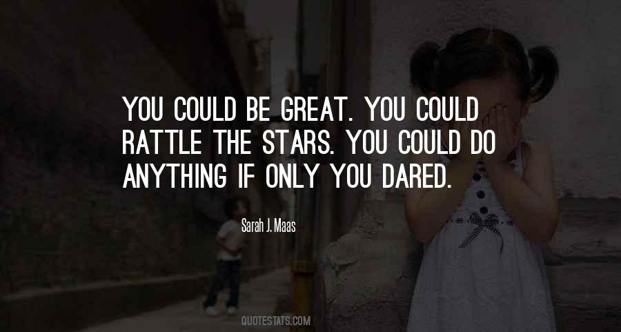 Rattle The Stars Quotes #1384228