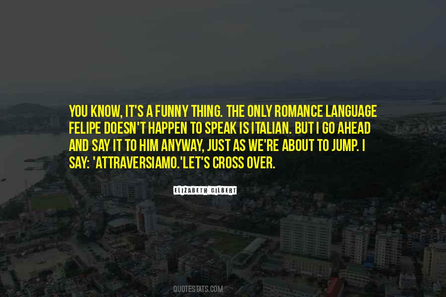 Attraversiamo Quotes #1712106