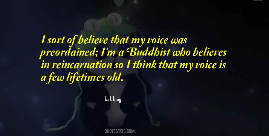 Believes In Reincarnation Quotes #1553909