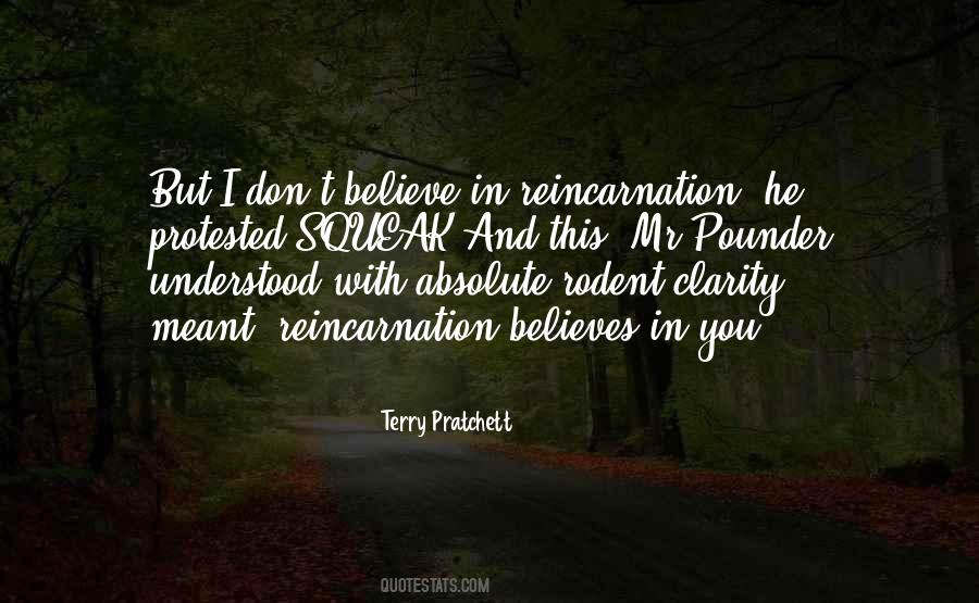 Believes In Reincarnation Quotes #1811918