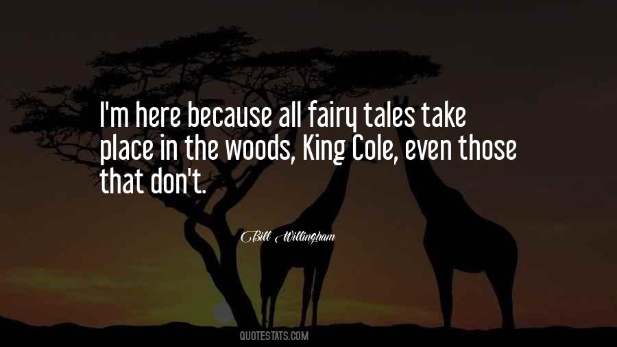 Quotes About The Woods #1199321