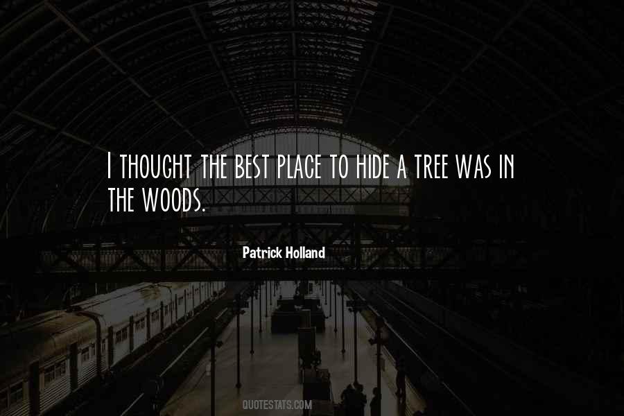 Quotes About The Woods #1234941