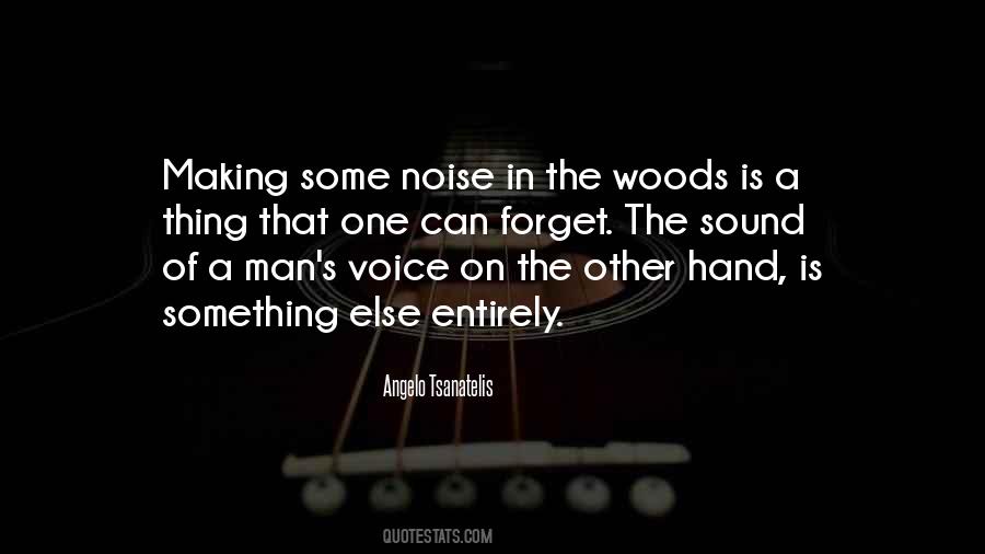 Quotes About The Woods #1280869