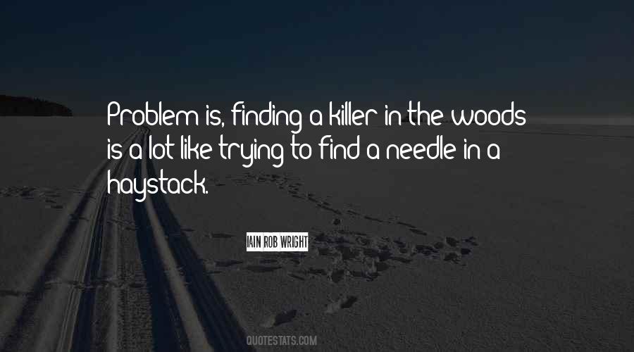 Quotes About The Woods #1367841