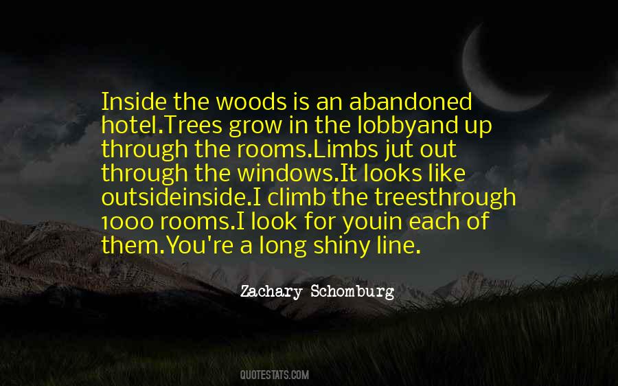 Quotes About The Woods #1382556