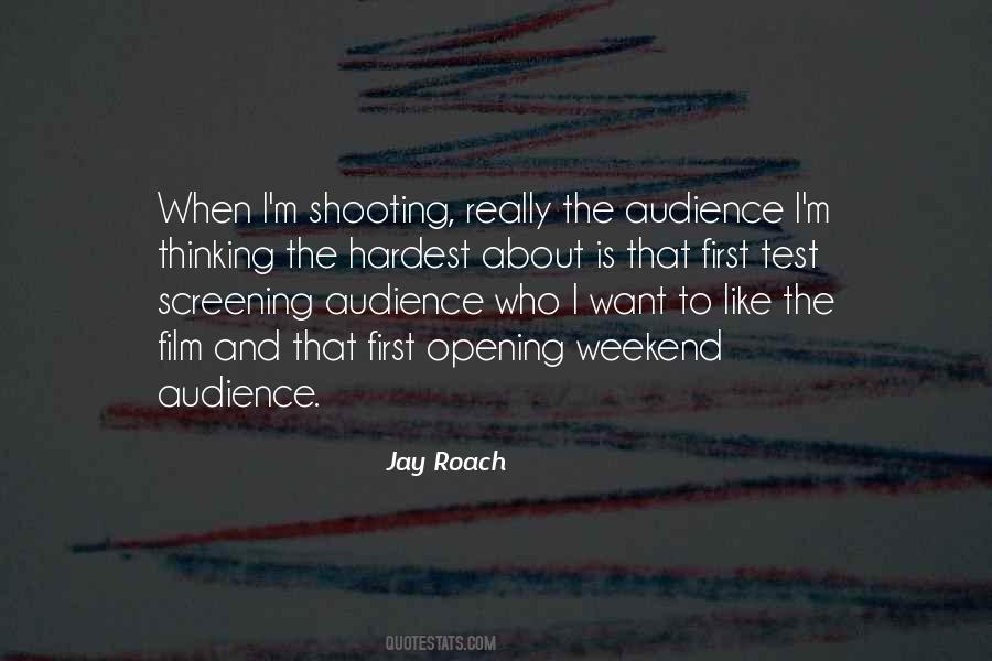 Audience First Quotes #1072495