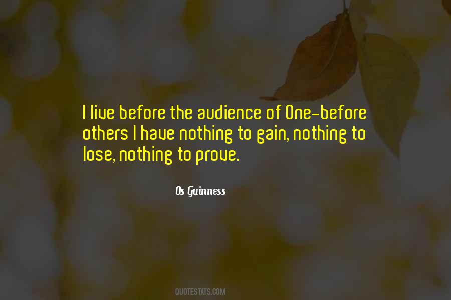 Audience Of One Quotes #1591195