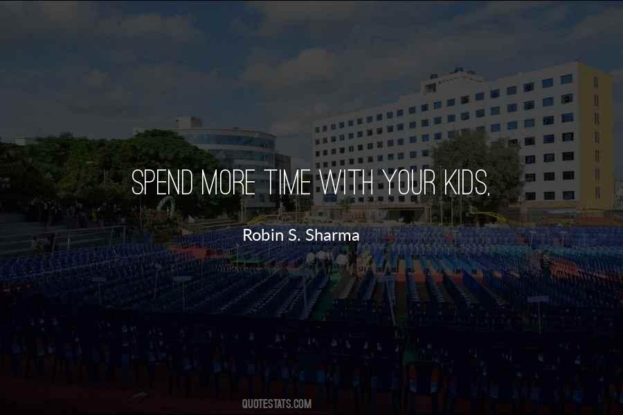 Time With Kids Quotes #352847