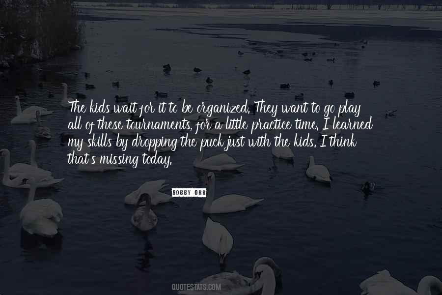 Time With Kids Quotes #478821