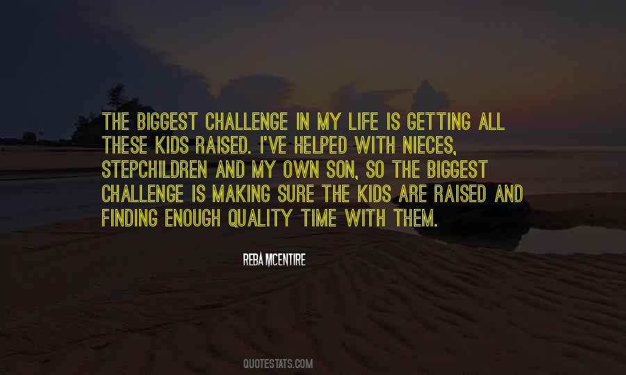 Time With Kids Quotes #507044