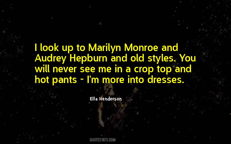 Audrey Hepburn And Marilyn Monroe Quotes #1185567