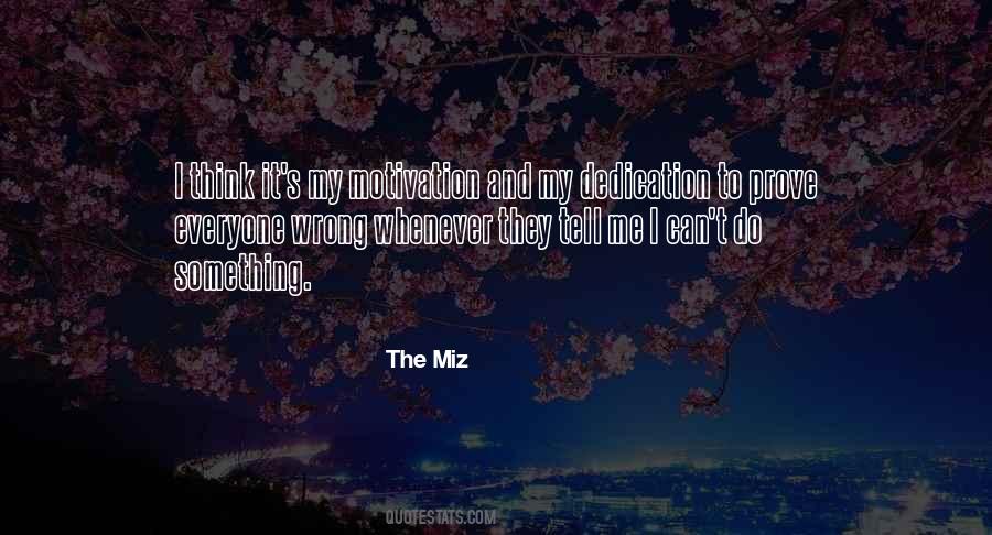 Quotes About Miz #1040117