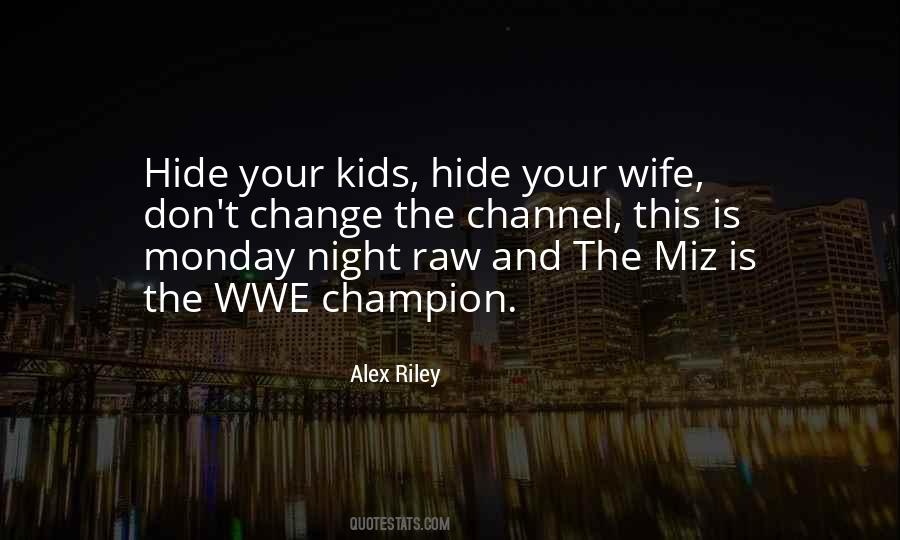 Quotes About Miz #709911