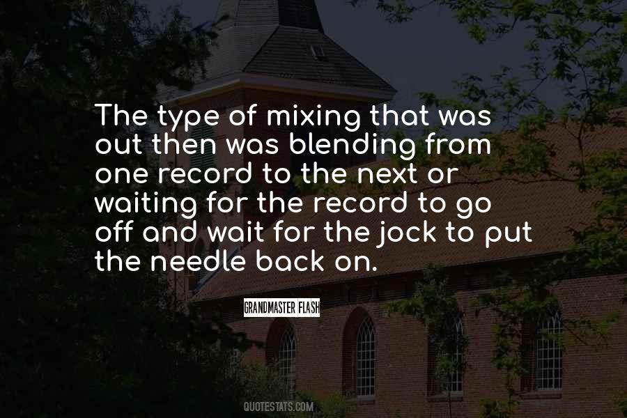 Quotes About Mixing It Up #124585
