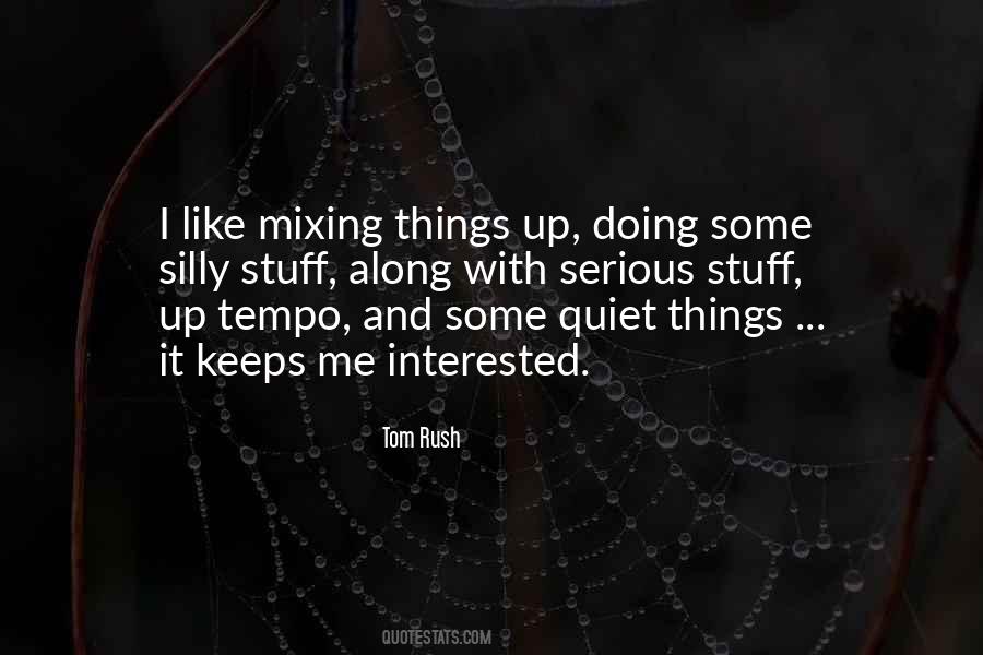 Quotes About Mixing It Up #142923
