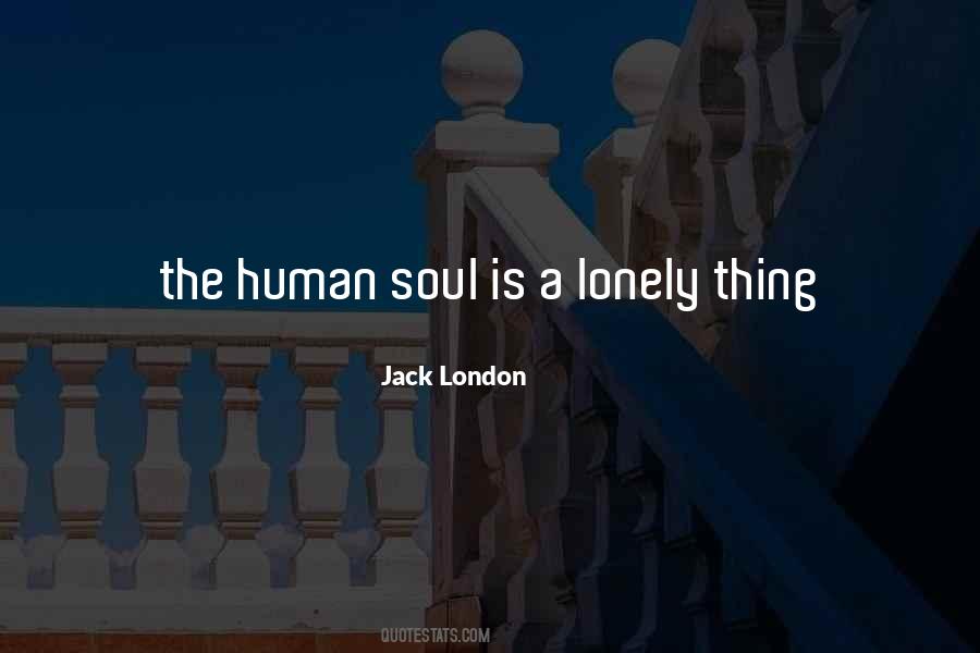 Lonely Soul Quotes #479692