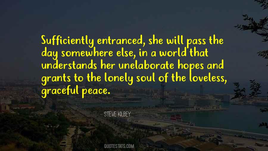 Lonely Soul Quotes #734837