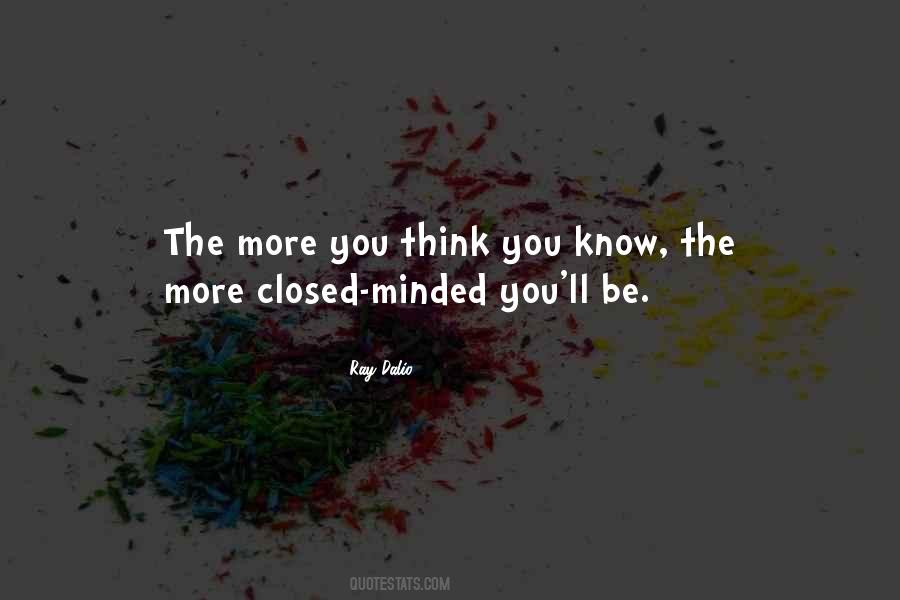 Closed Minded Quotes #708731