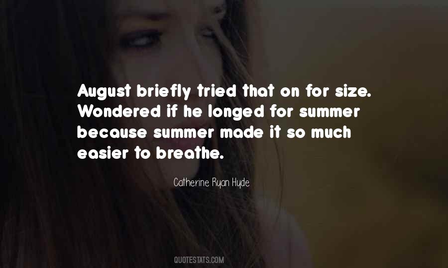 August Summer Quotes #1460026 August Summer Quotes #1460026