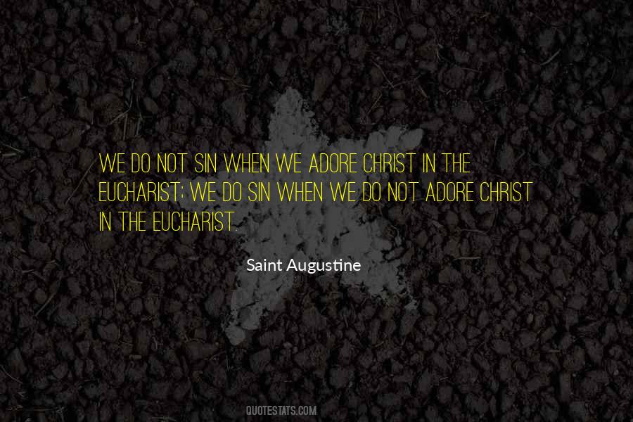Augustine Eucharist Quotes #654090