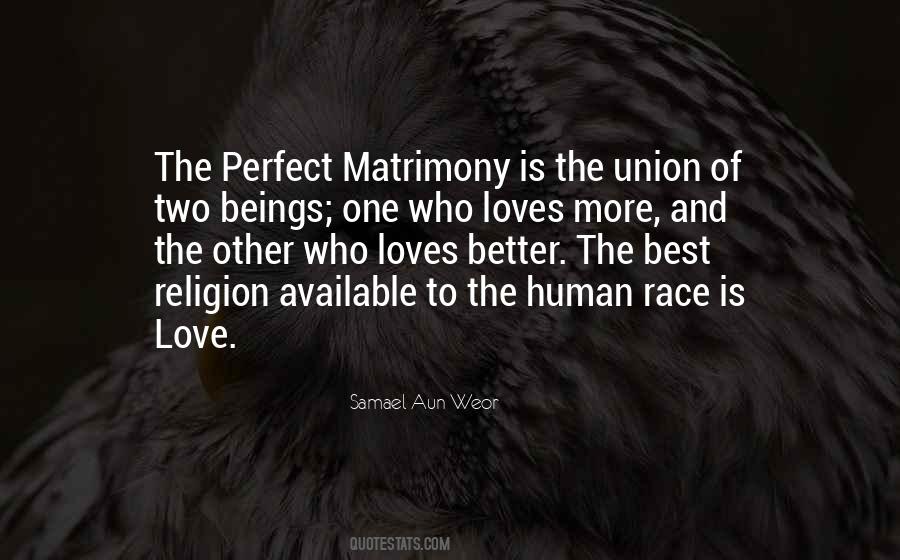 Perfect Matrimony Quotes #692756