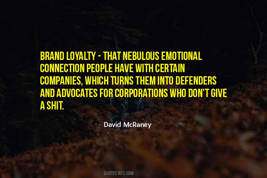Brand Advocates Quotes #1584978