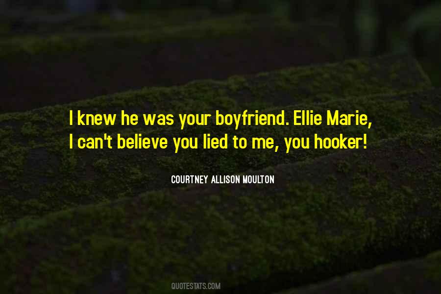 You Lied To Me Quotes #310036